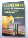 O Superpoder- O Raio X da Globo