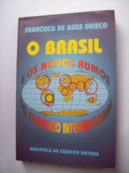 O Brasil e os Novos Rumos do Comércio Internacional